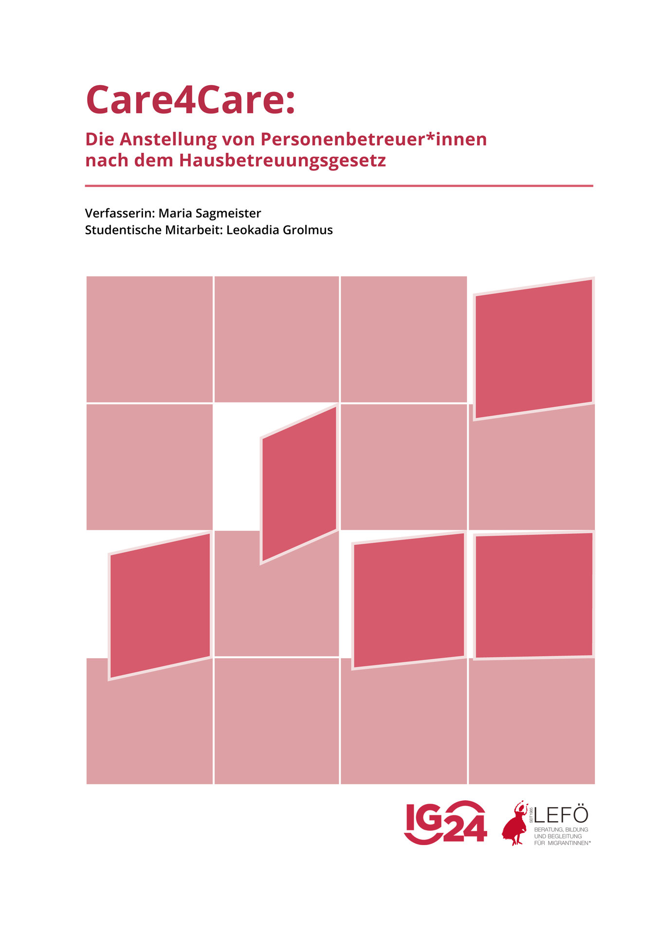 Studie Care4Care: Die Anstellung von Personenbetreuer*innen nach dem Hausbetreuungsgesetz